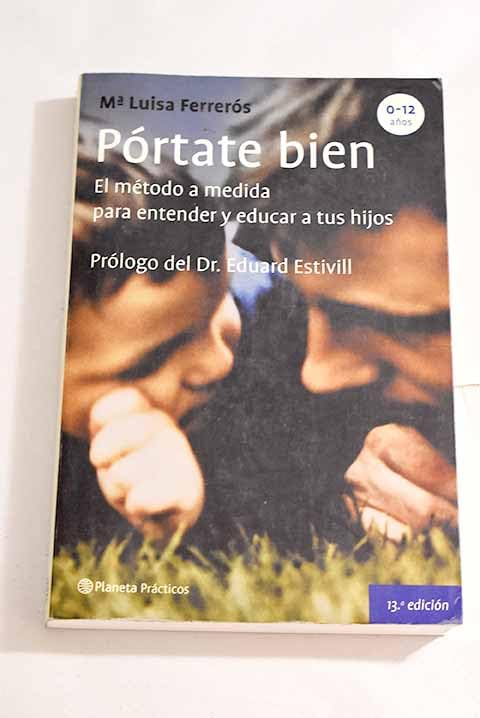 Pórtate bien: el método a medida para entender y educar a tus hijos Books