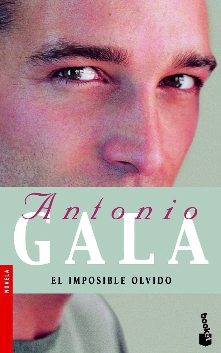 El imposible olvido (Biblioteca Antonio Gala, Band 4) Contemporary literature Books