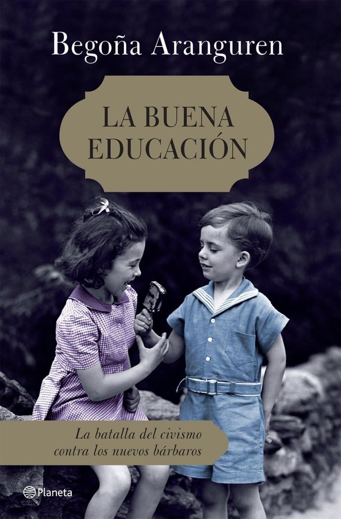 La buena educación (Planeta) Social Sciences