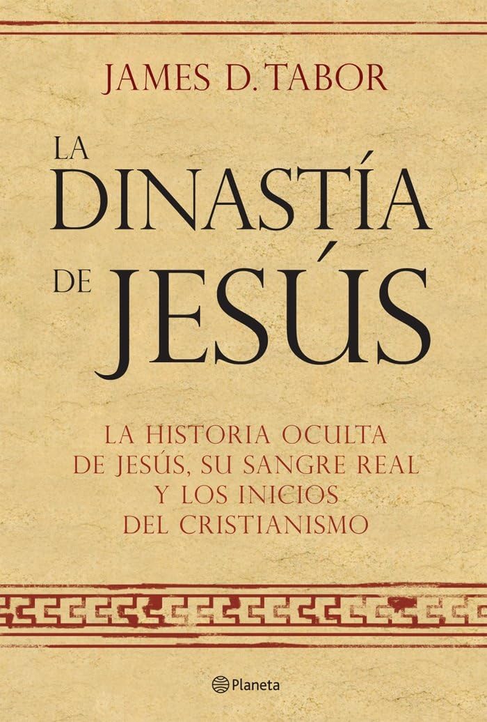 La dinastía de Jesús. La historia oculta de Jesús, su sangre real y los inicios book