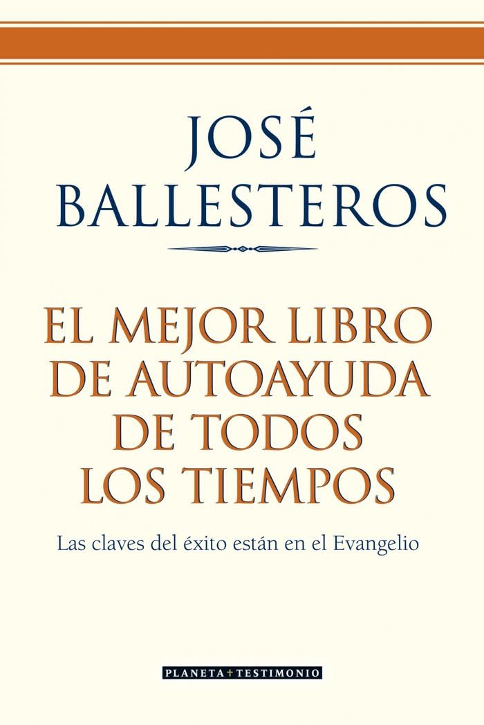 El mejor libro de autoayuda de todos los tiempos : las claves del éxito están en el evangelio Social Sciences