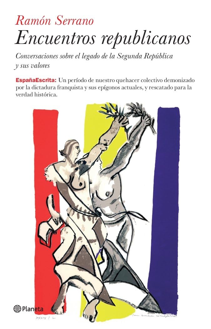 Encuentros republicanos : conversaciones sobre el legado de la Segunda República y sus valores Books