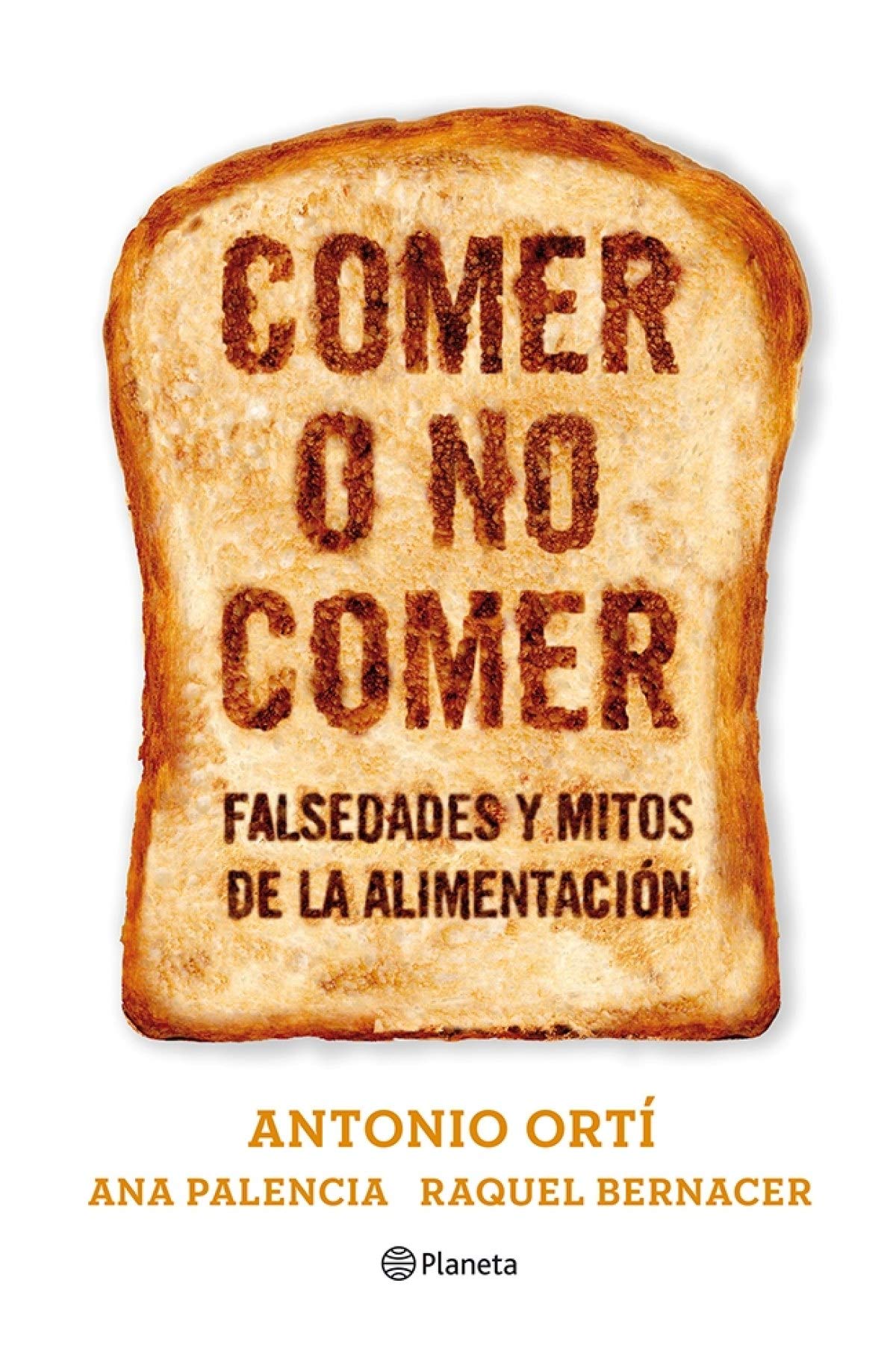 Comer o no comer: Mitos y falsedades de la alimentación book