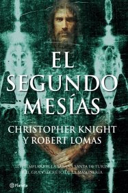 El segundo Mesías. Los templarios, la Sábana Santa de Turín y el gran secreto de ((Fuera de colección)) Books