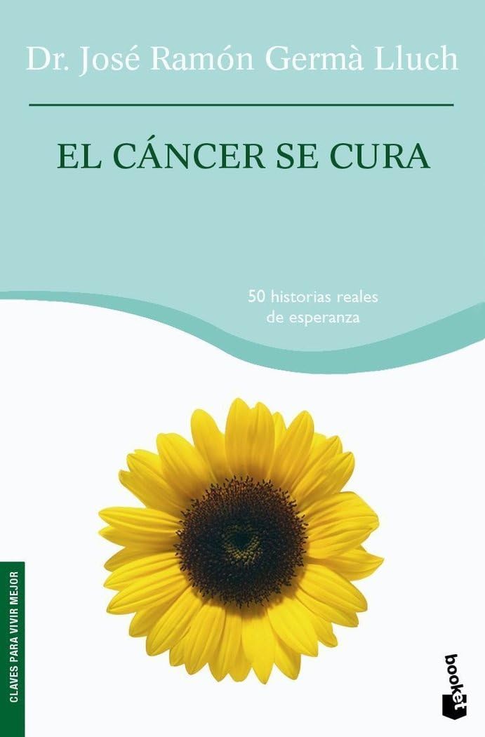 El cáncer se cura (Prácticos siglo XXI, Band 1) Books