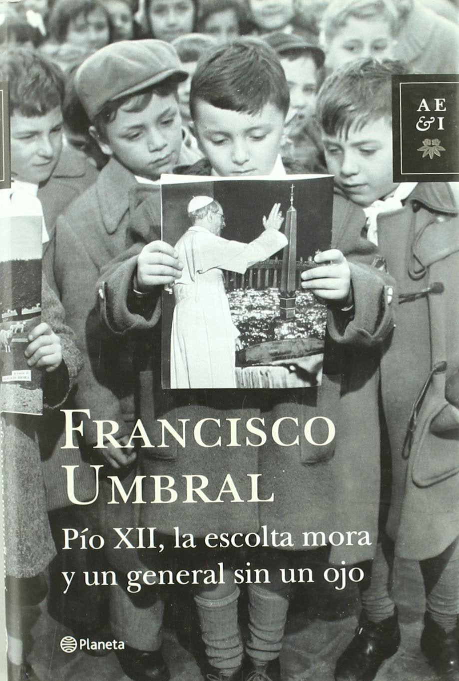 Pío XII, la escolta mora y un general sin un ojo book