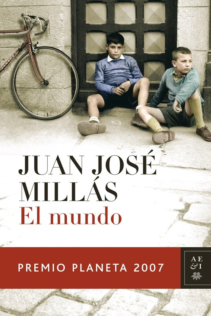 El mundo: Ausgezeichnet mit dem Premio Planeta 2007 (Autores Españoles e Iberoamericanos) Contemporary literature