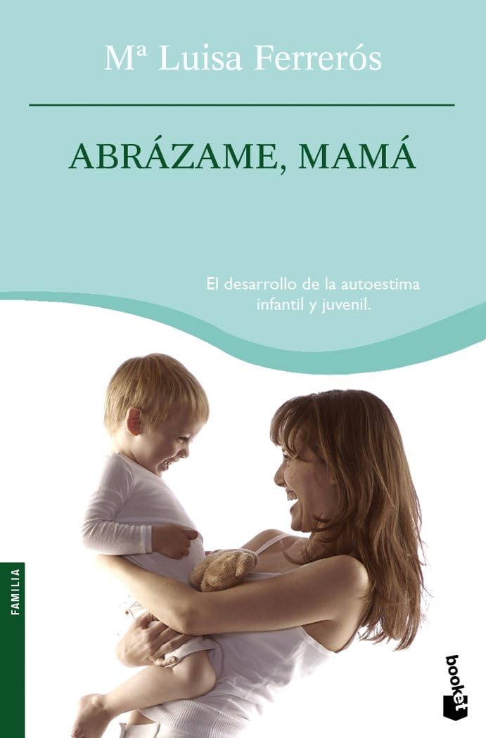 Abrázame, mamá (Prácticos siglo XXI, Band 1) Books