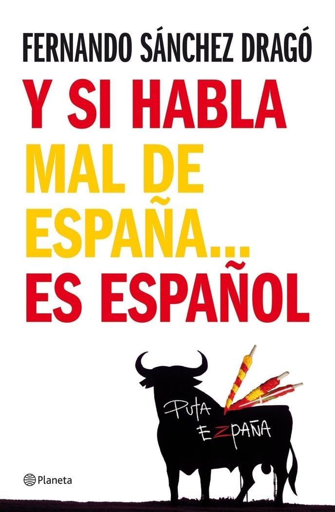 Y si habla mal de España-- es español book