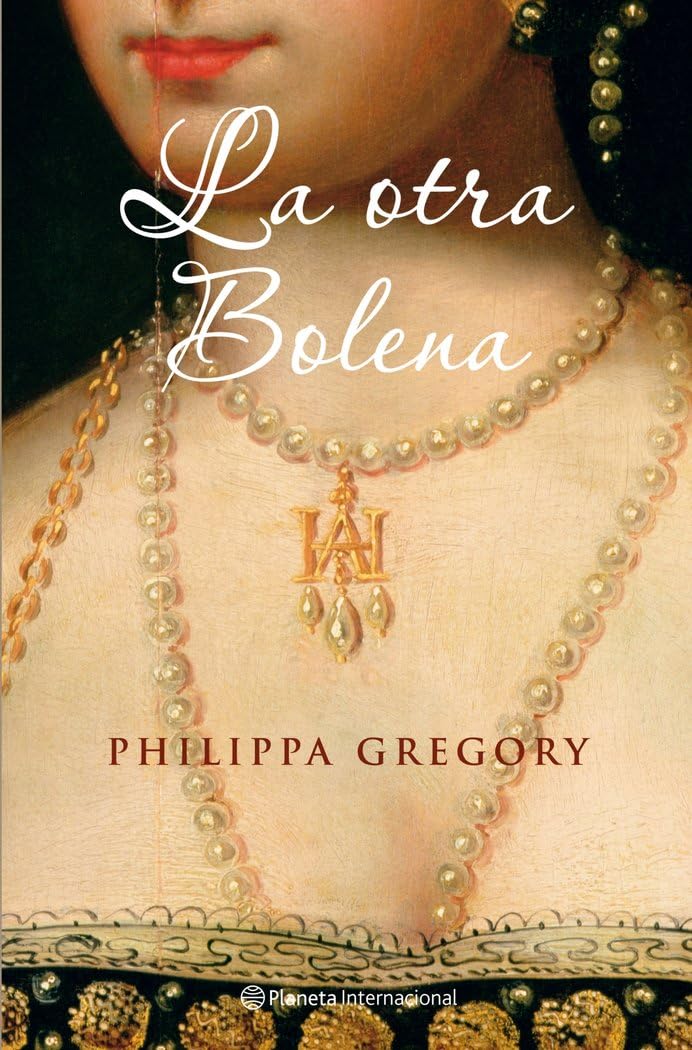 La otra Bolena (Planeta Internacional, Band 1) Memories