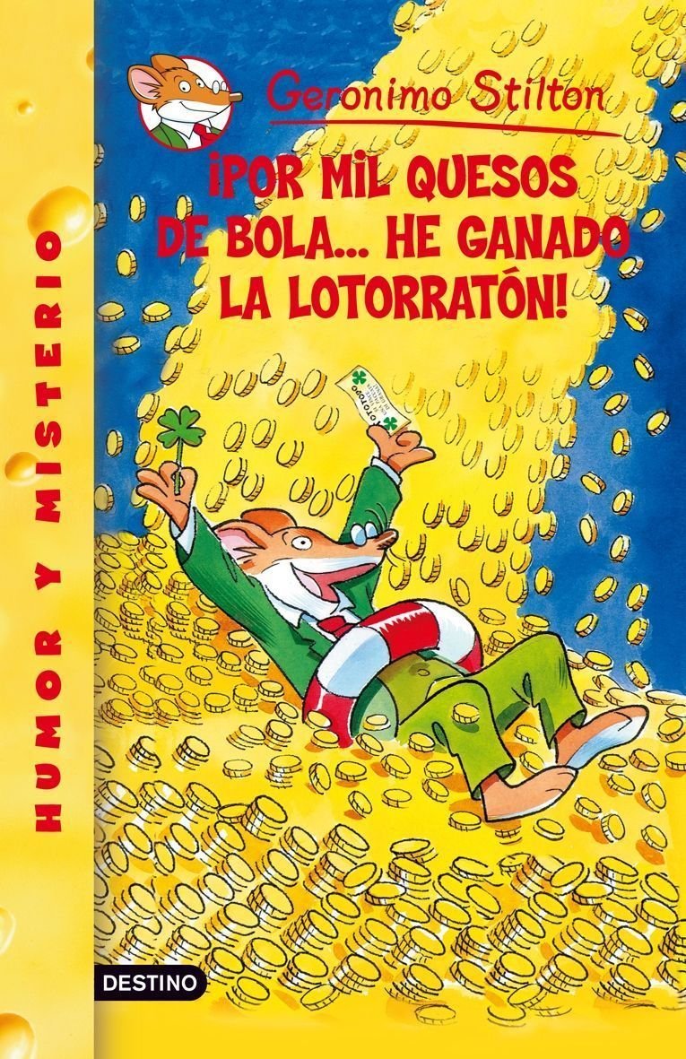 ¡Por mil quesos de bola-- he ganado la lotorratón!: Geronimo Stilton 32 Social Sciences