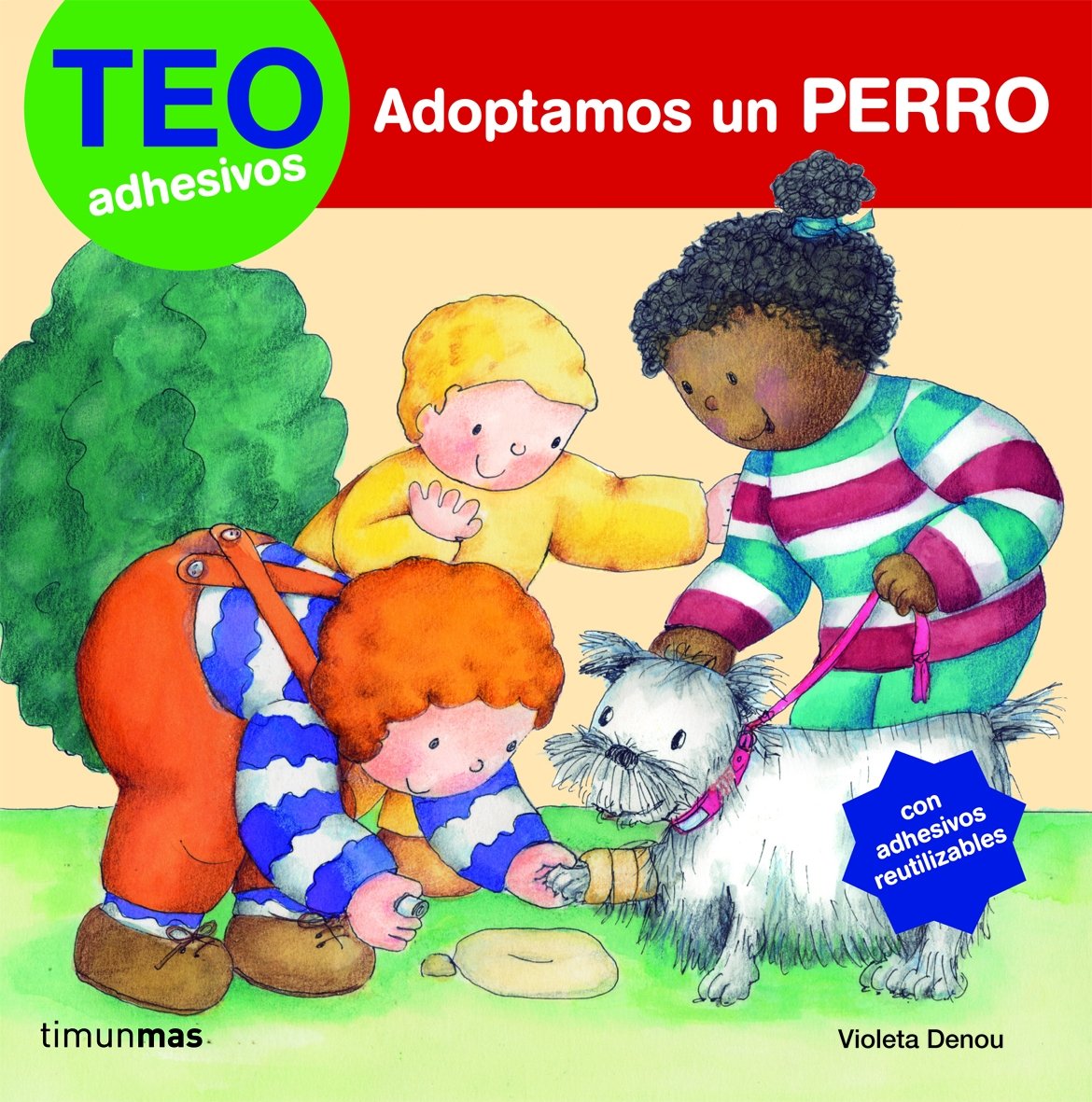 Teo adhesivos. Adoptamos un perro: Con adhesivos reutilizables Social Sciences