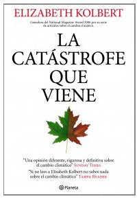 La catástrofe que viene ((Fuera de colección)) Geology & Geography