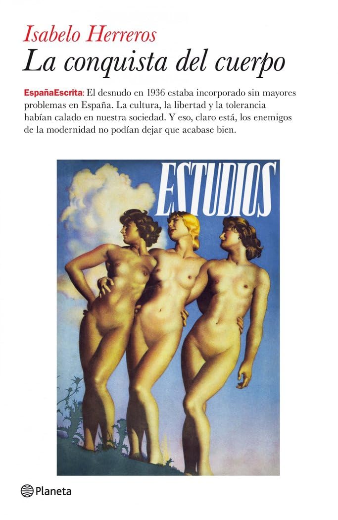 La conquista del cuerpo (España Escrita, Band 1) Books