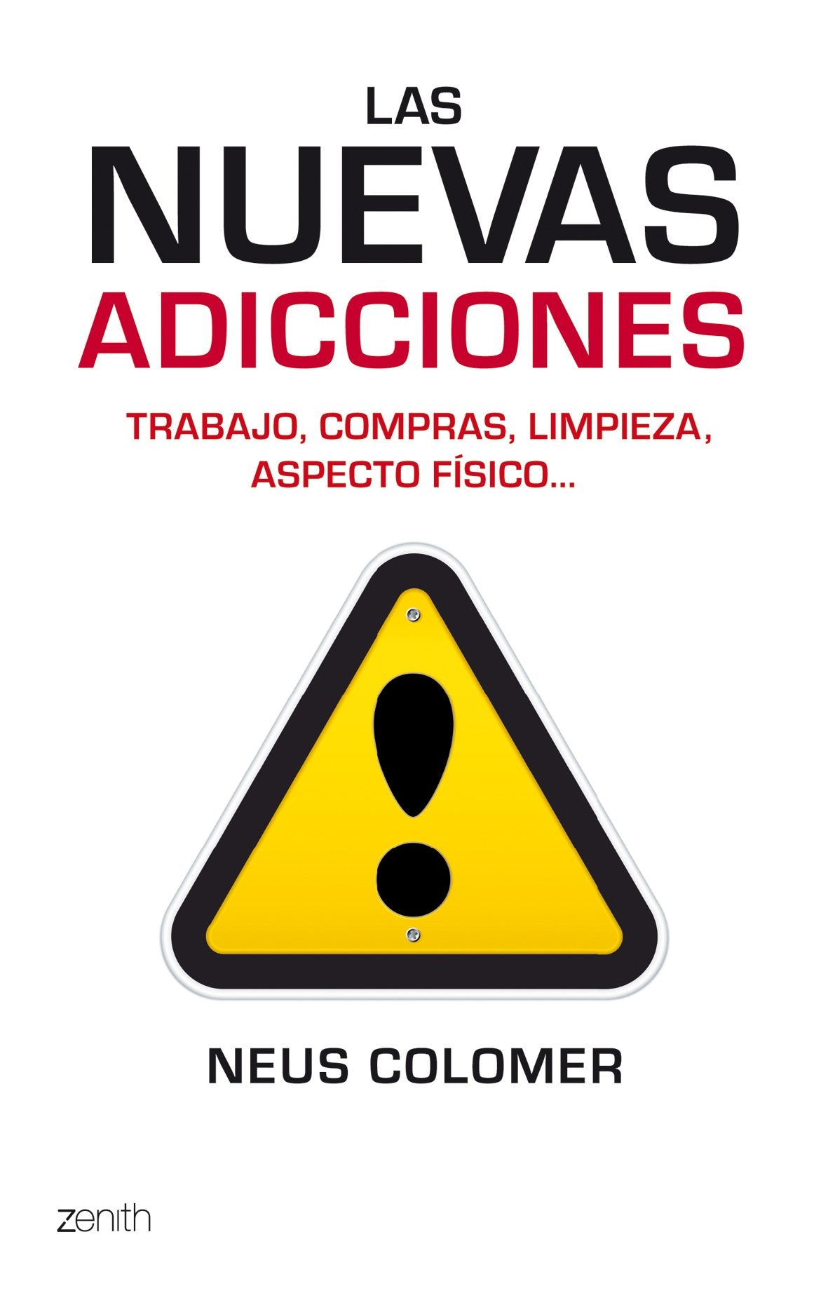 Las nuevas adicciones (Autoayuda y superación, Band 1) Medicine