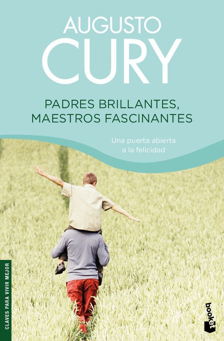 Padres brillantes, maestros fascinantes (Prácticos siglo XXI, Band 1) Books