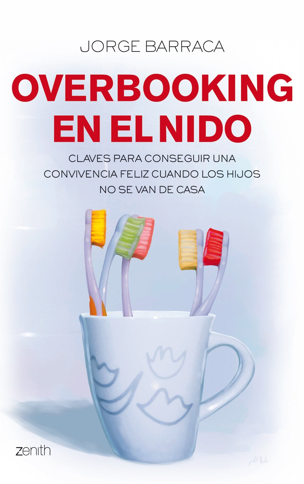 Overbooking en el nido (Autoayuda y superación) Psychology