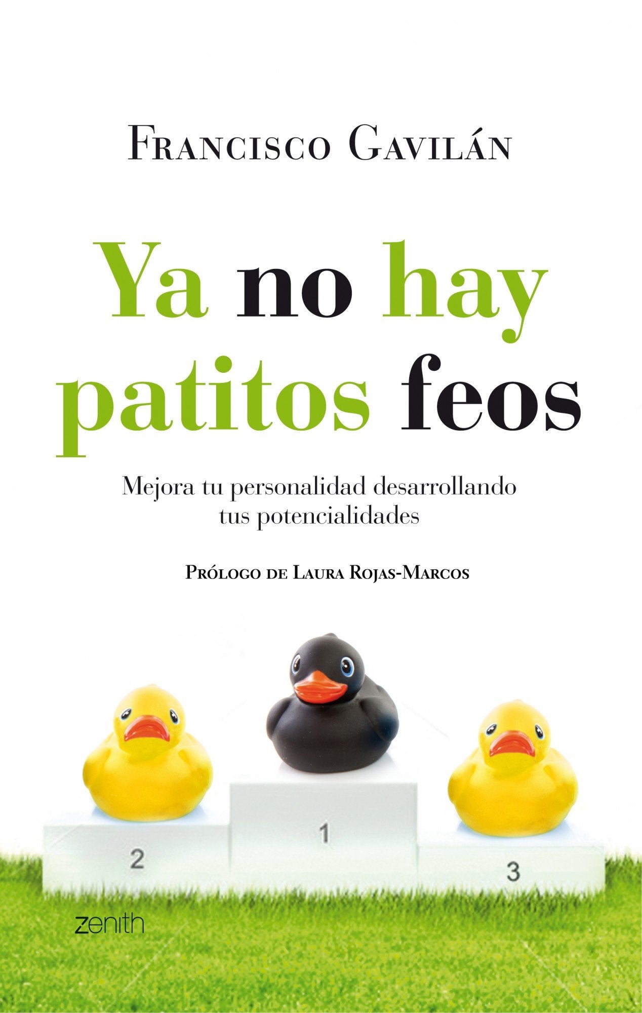 Ya no hay patitos feos: Mejora tu personalidad desarollando tus potencialidades (Autoayuda y superación) Psychology