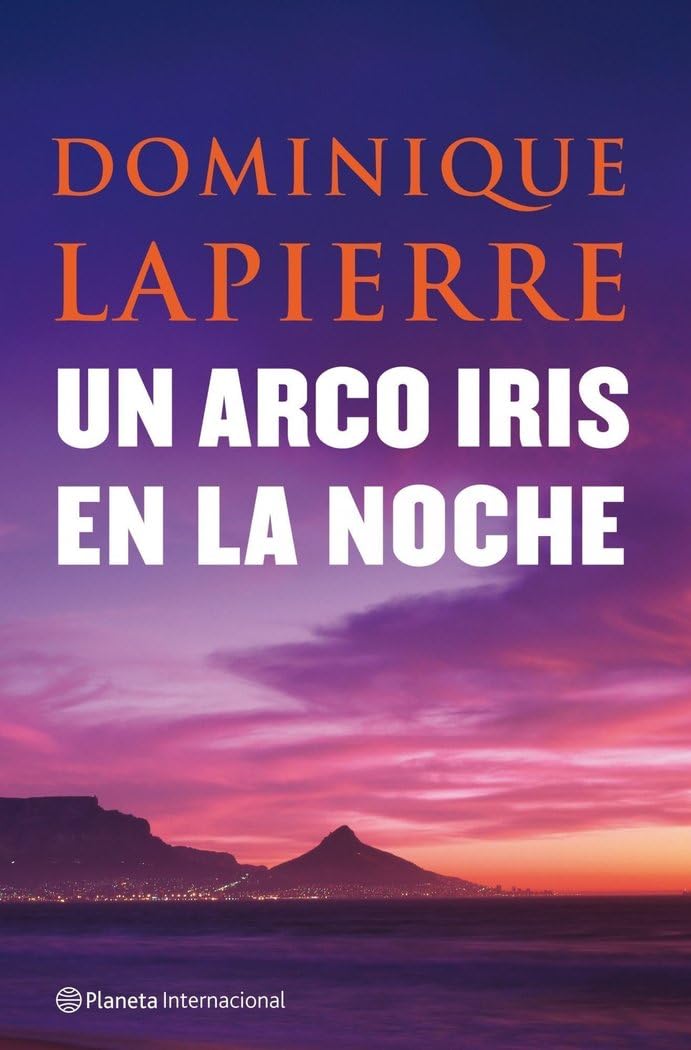 Un arco iris en la noche (Planeta Internacional, Band 1) Contemporary literature