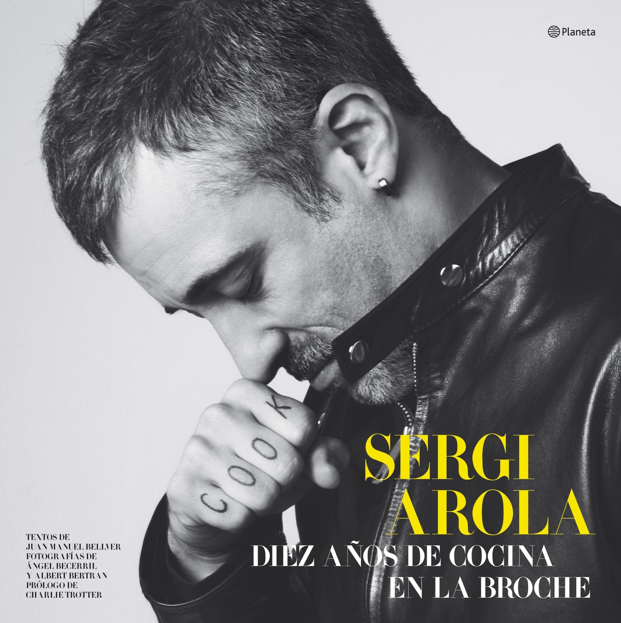 Sergi Arola : diez años de cocina en La Broche Leisure, Home & Garden