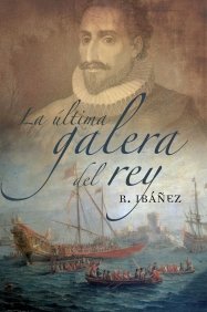 La última galera del rey (Novela Mt) Books