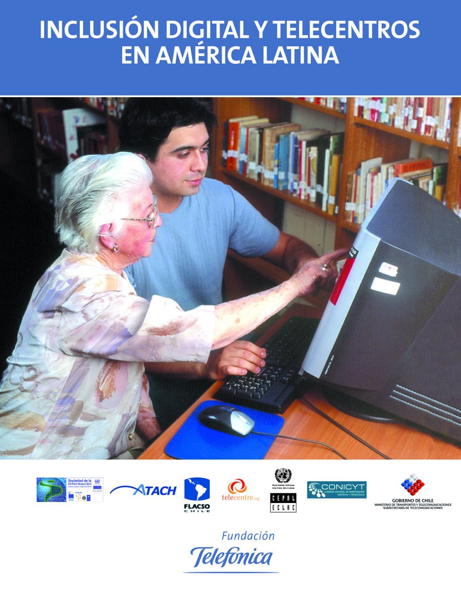 Inclusión digital y telecentros en América Latina (Colección Fundación Telefónica, Band 1) Books