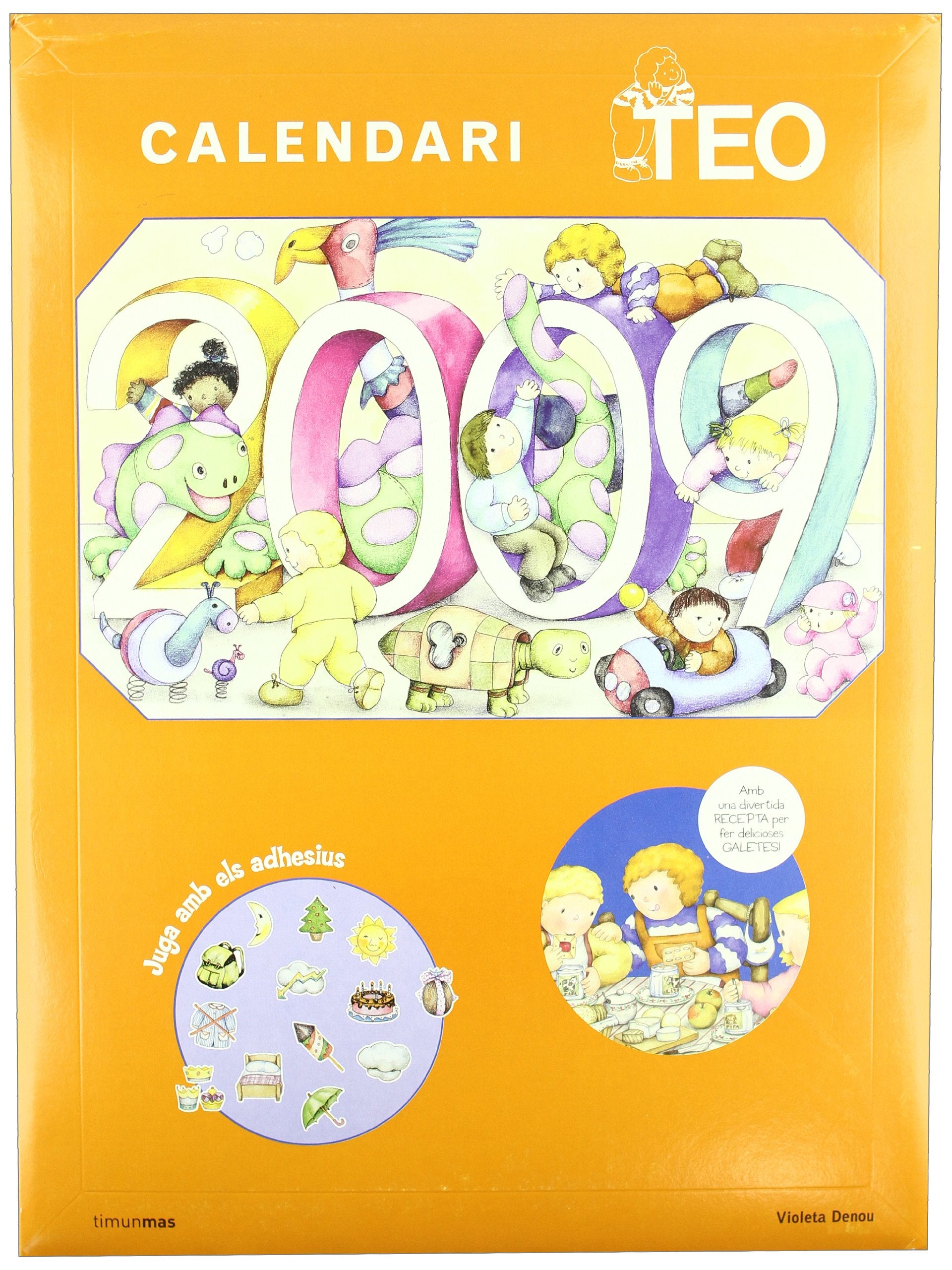 Calendari Teo 2009 (VOLUMS ESPECIALS D'EN TEO, Band 1) Novels & Short Stories