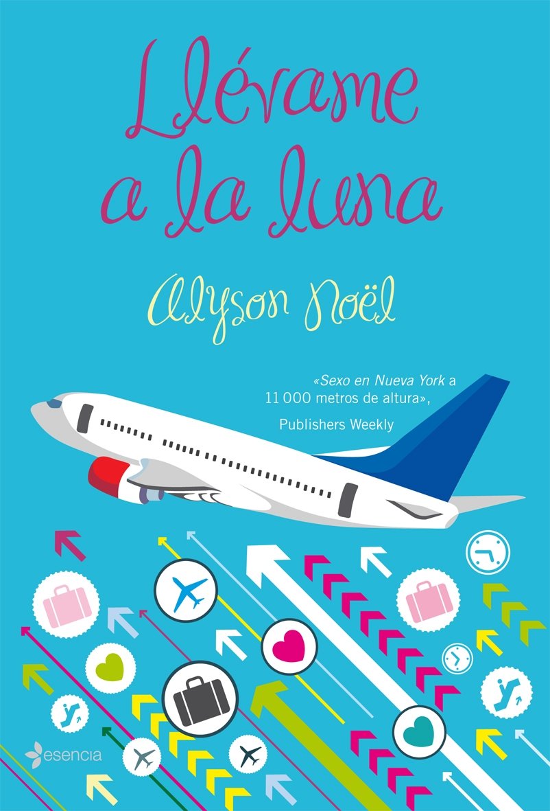 Llévame a la luna (Chick Lit, Band 1) Contemporary literature