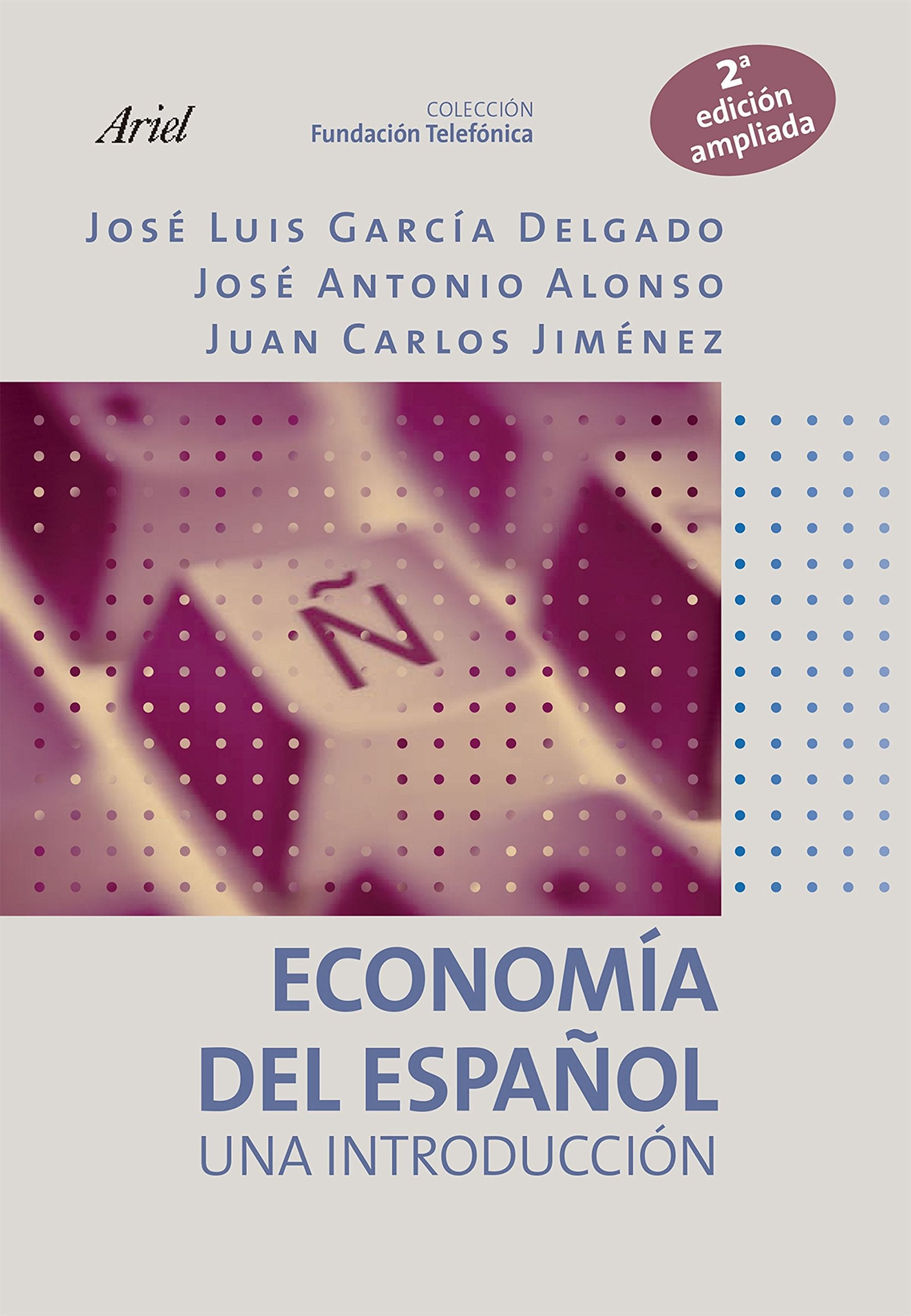 Economía del español : una introducción Social Sciences