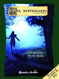 Internado 13. Un punto en el mar (El internado) Books