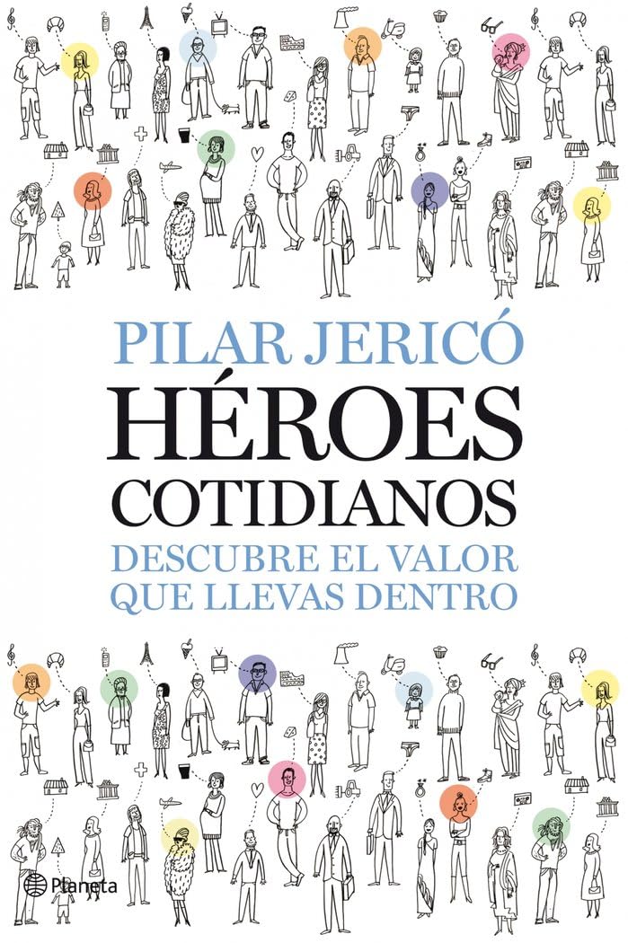 Heroes Cotidianos: Descubre El Valor Que Llevas Dentro book