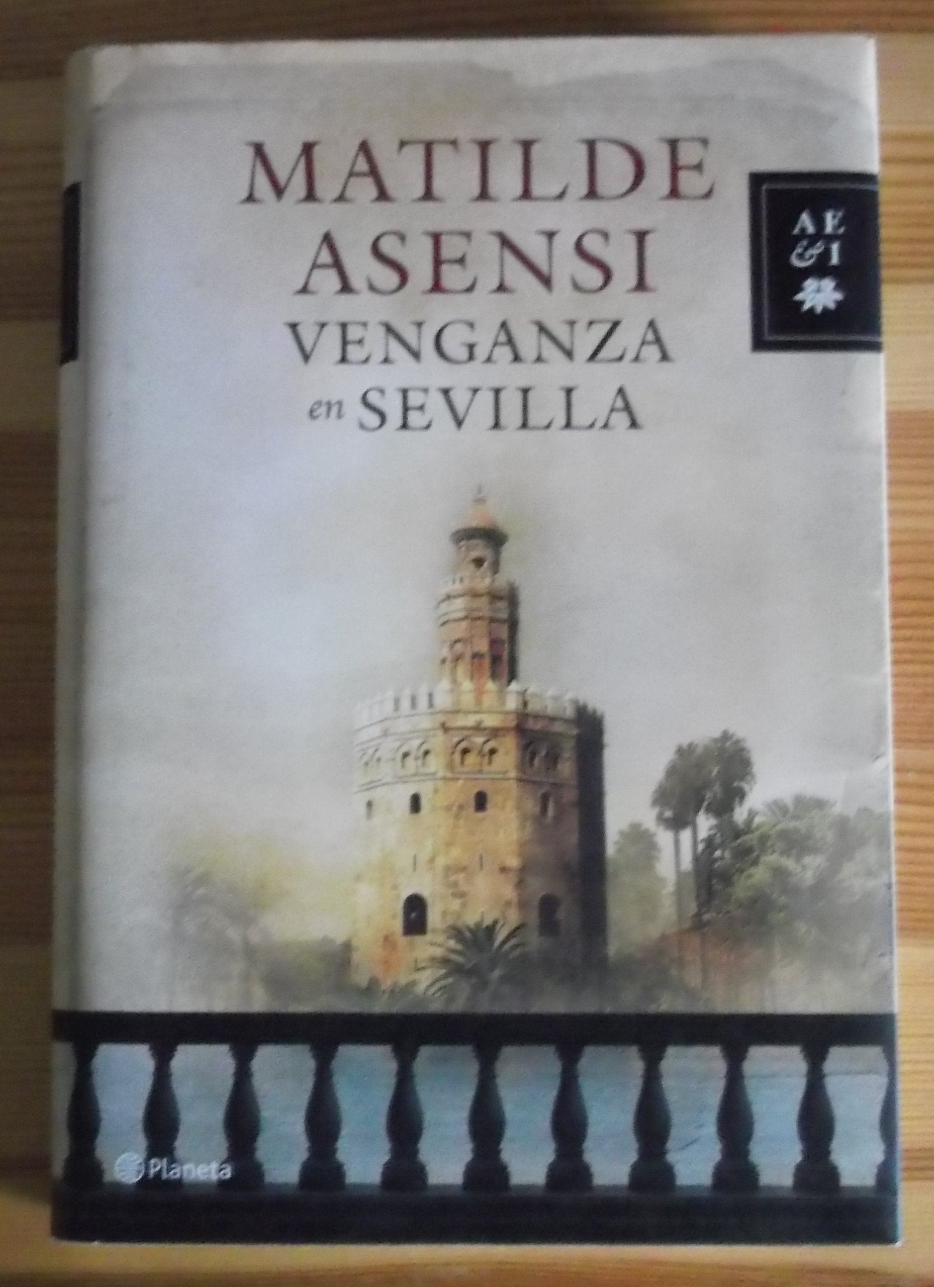 Venganza en Sevilla (Matilde Asensi, Band 1) Contemporary literature