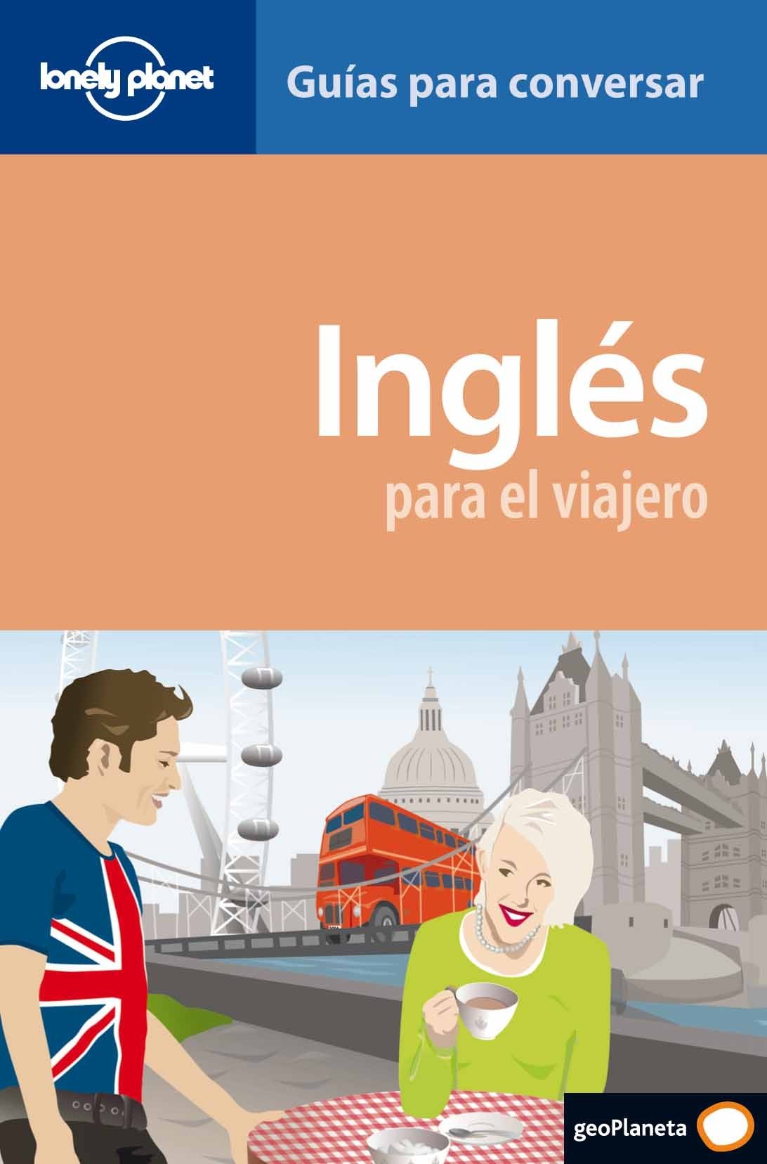 Inglés : para el viajero (Guías para conversar Lonely Planet, Band 1) Leisure, Home & Garden