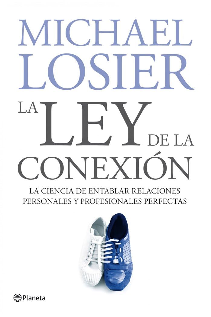 La Ley de la conexión: La ciencia de entablar relaciones personales y profesionales perfectas book