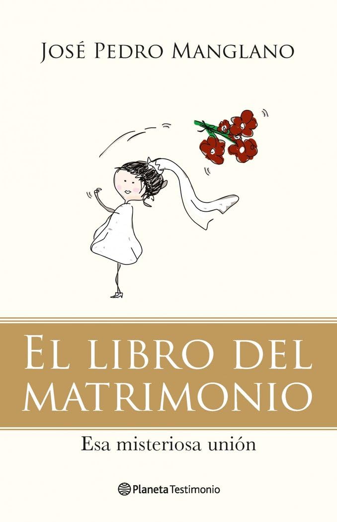 El libro del matrimonio: Esa misteriosa unión (Planeta Testimonio) Books