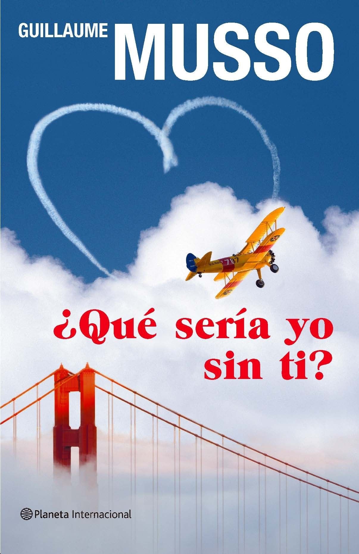 ¿Qué sería yo sin ti? (Planeta Internacional, Band 1) Contemporary literature