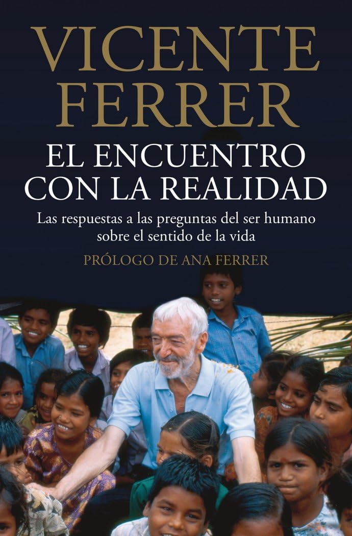 El encuentro con la realidad: Las respuestas a las preguntas del ser humano sobre el sentido de la vida (Planeta, Band 1) Social Sciences