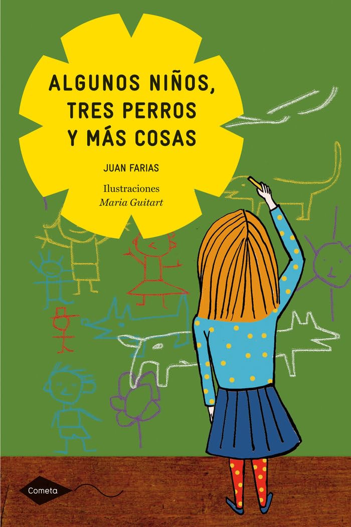 Algunos ninos, tres perros y mas cosas / A Few Children, Three Dogs, and Much More book
