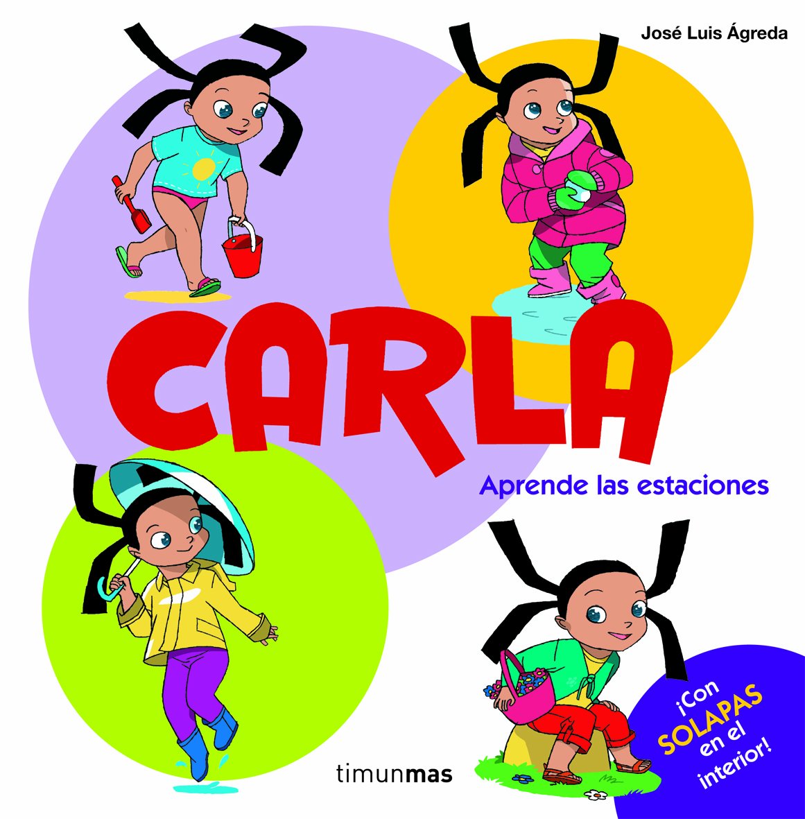 Carla. Aprende las estaciones: Libro con solapas book