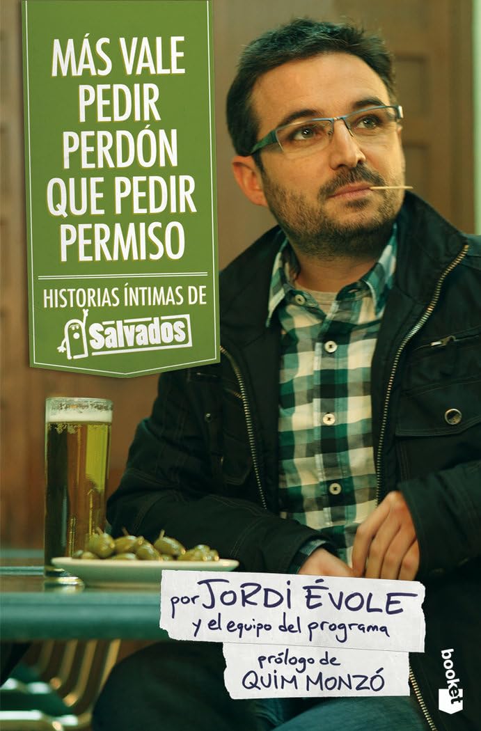 Más vale pedir perdón que pedir permiso : historias íntimas de "Salvados" Social Sciences