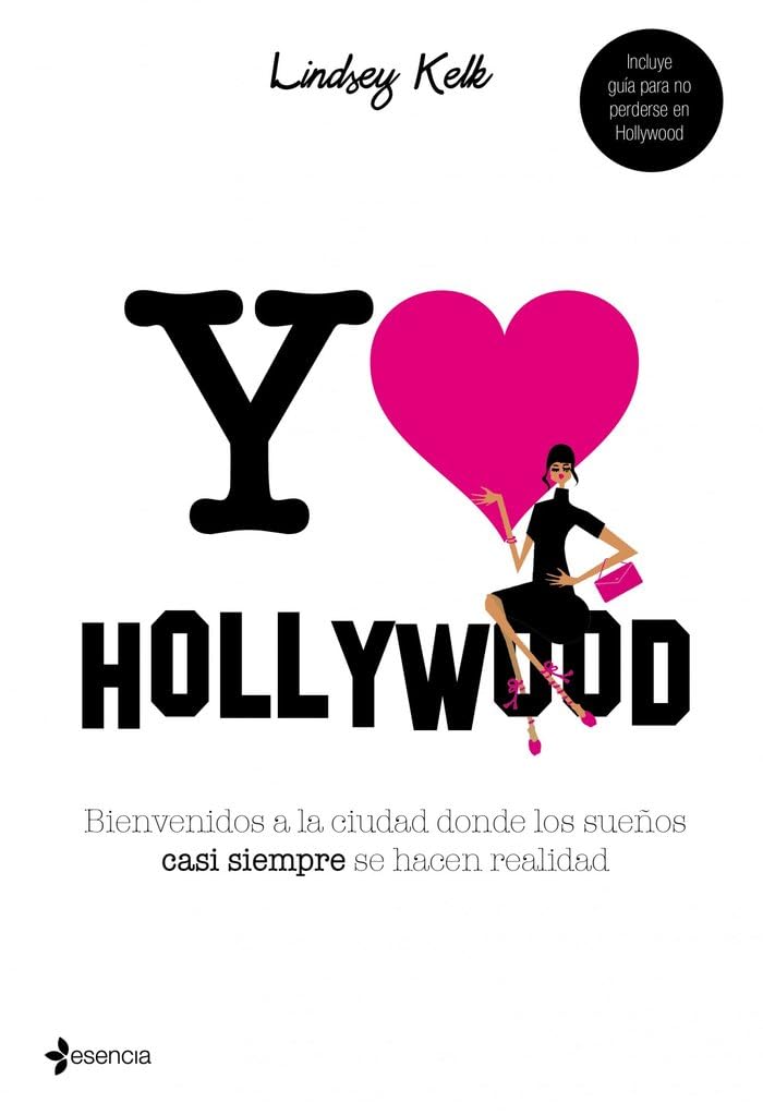 Yo love Hollywood: Bienvenidos a la ciudad donde los sueños casi siempre se hacen realidad (Chick Lit) Contemporary literature