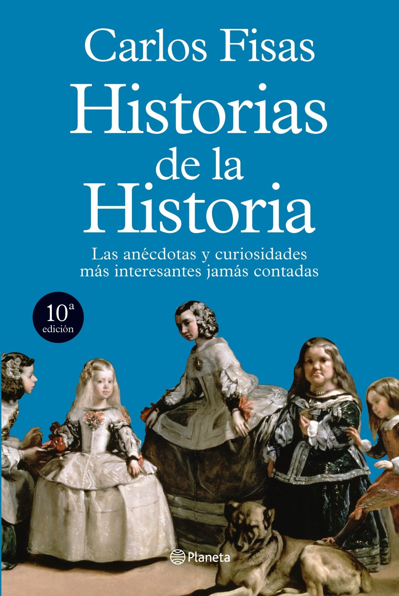 Historias de la historia: Las anécdotas y curiosidades más interesantes jamás contadas (Planeta) Books
