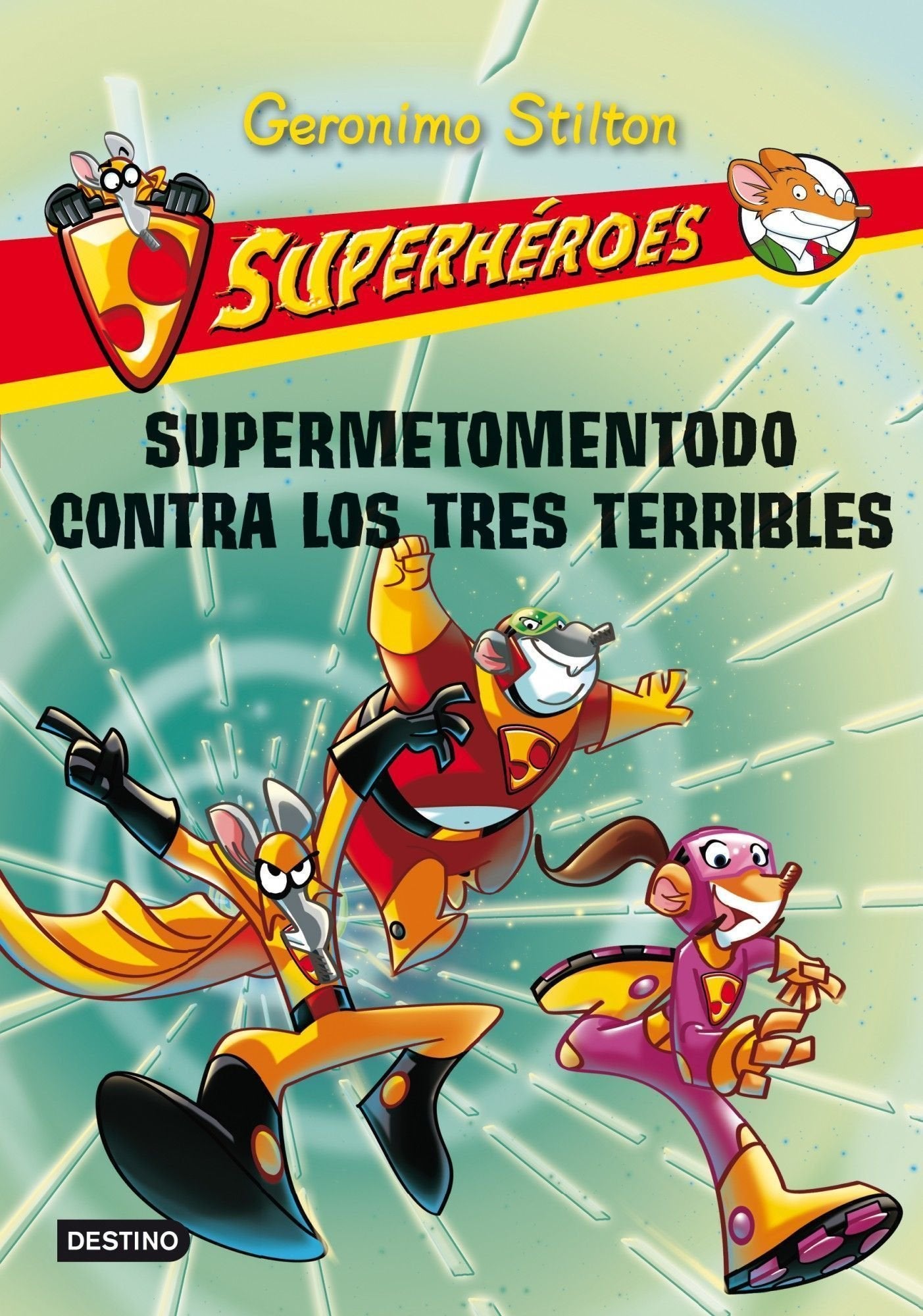 Supermetomentodo contra los tres terribles / Super Squeak Versus the Terrible Threesome book