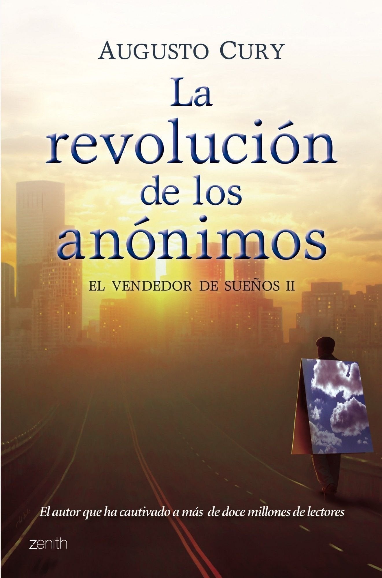 La revolución de los anónimos : el vendedor de sueños II (Biblioteca Augusto Cury, Band 1) Books