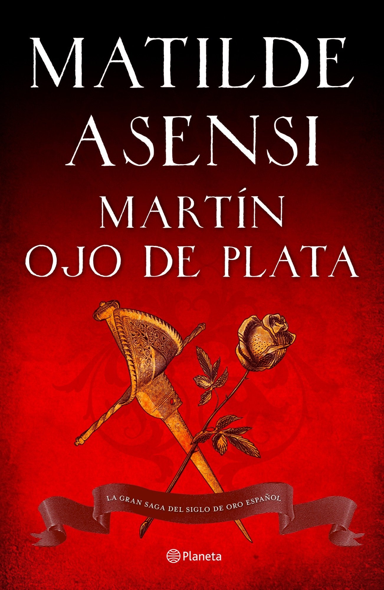 Martín Ojo de Plata: La gran saga del Siglo de Oro español book