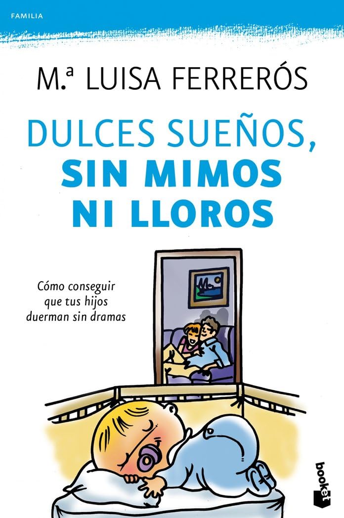 Dulces sueños, sin mimos ni lloros (Familia) Parents & Children