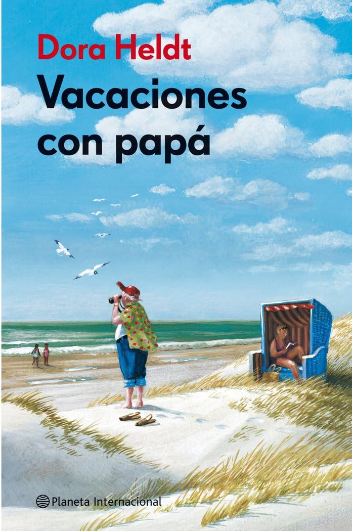 Vacaciones con papá (Planeta Internacional) Contemporary literature Books