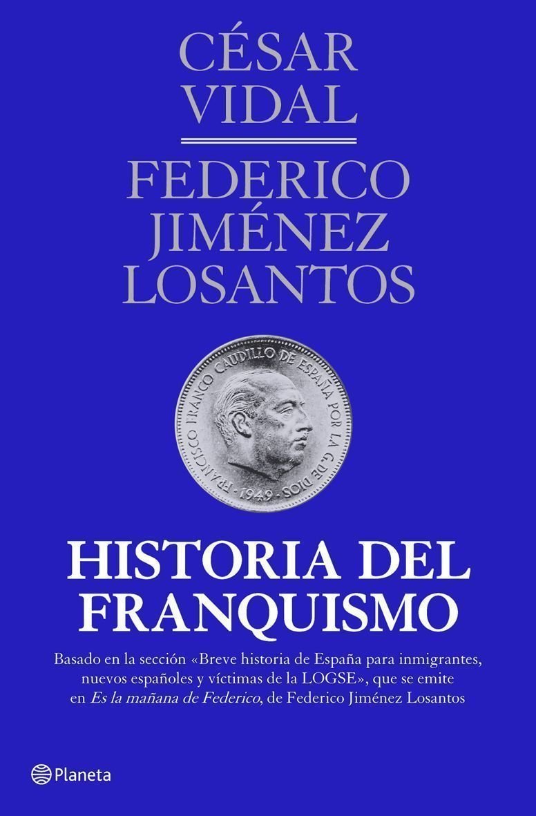 Historia del franquismo: Historia de España IV (Planeta) Books