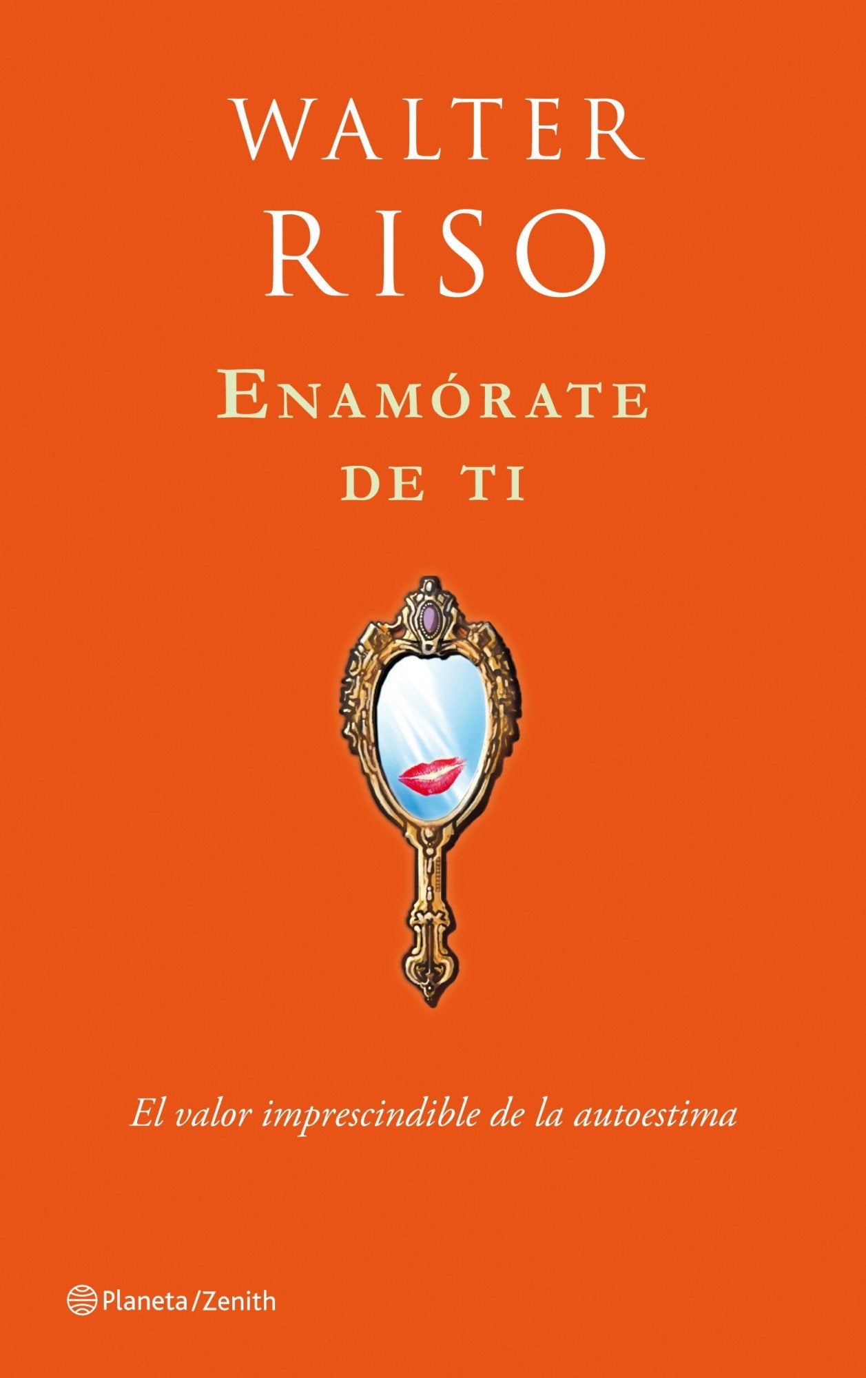 Enamórate de ti : el valor imprescindible de la autoestima (Biblioteca Walter Riso, Band 1) Books