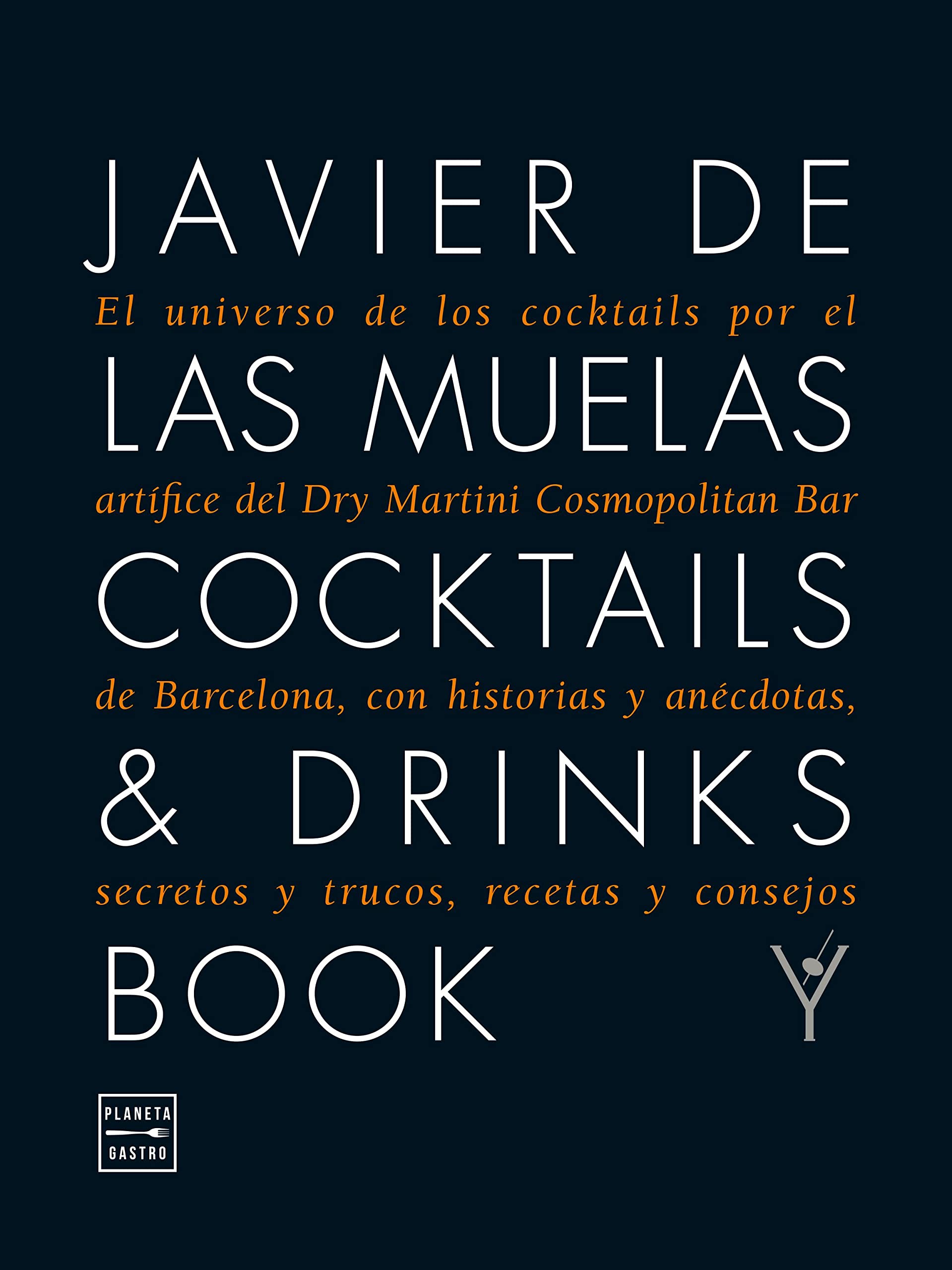 Cocktails & drinks book : el universo de los cocktails por el artífice del Dry Martini Cosmopolitan Bar de Barcelona Leisure, Home & Garden
